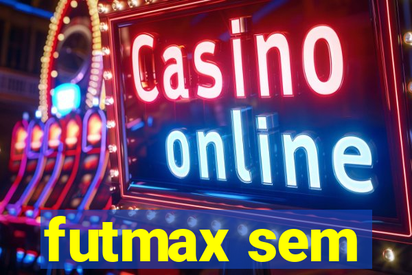 futmax sem